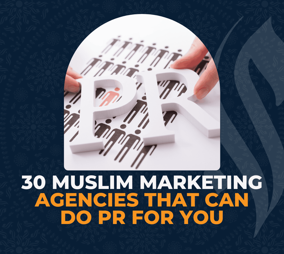 30 Muslim Marketing Agencies That Can Do PR for You